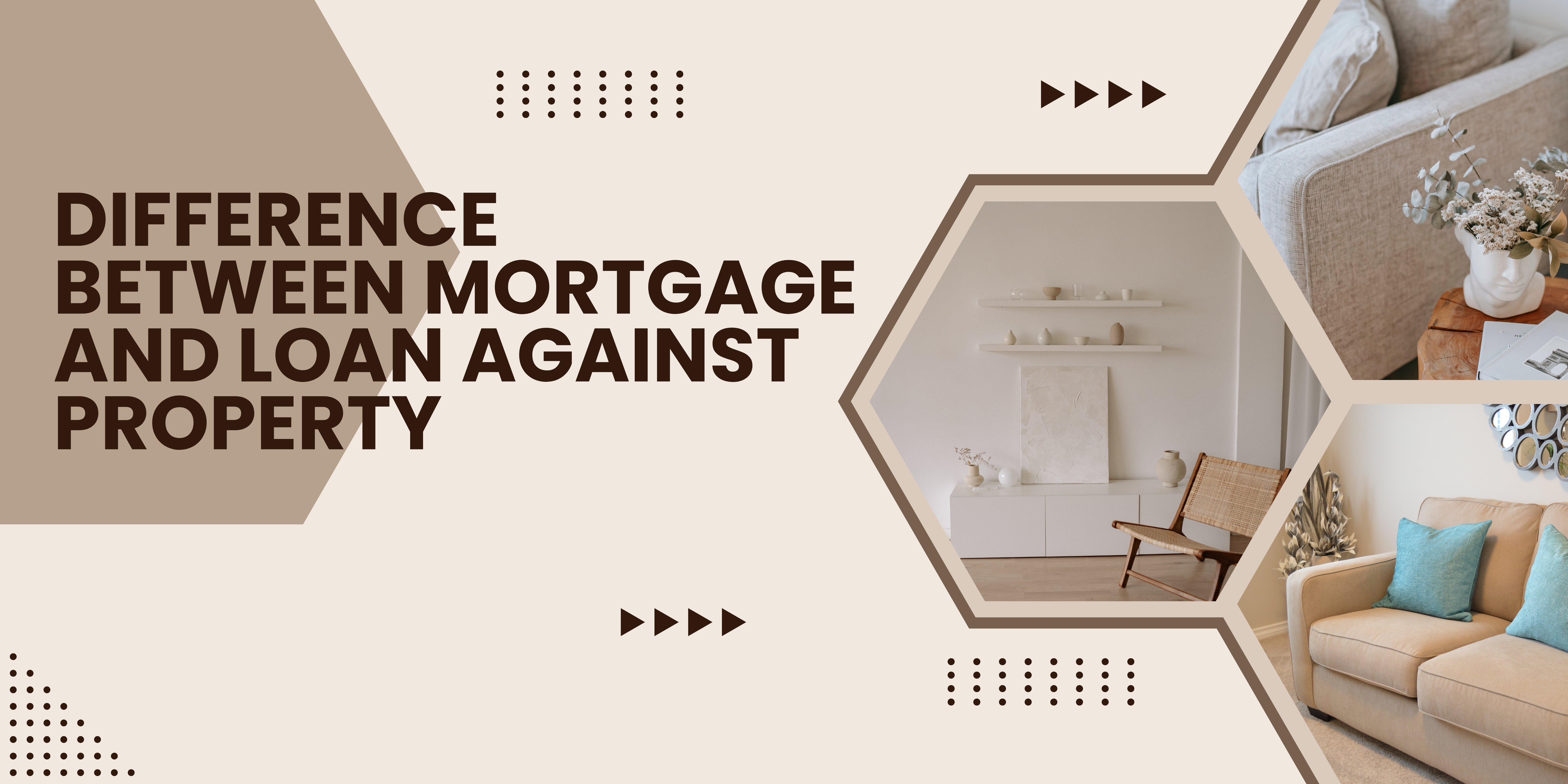 Difference Between Mortgage and Loan Against Property